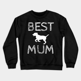 Best Dog Mum Crewneck Sweatshirt